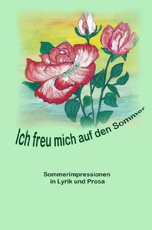 Durch die Jahreszeiten / Ich freu mich auf den Sommer