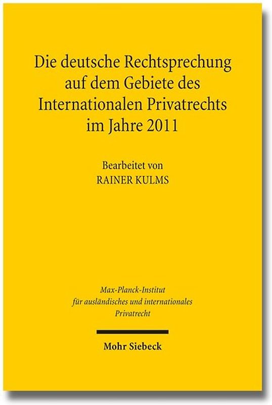 Die deutsche Rechtsprechung auf dem Gebiete des Internationalen Privatrechts im Jahre 2011