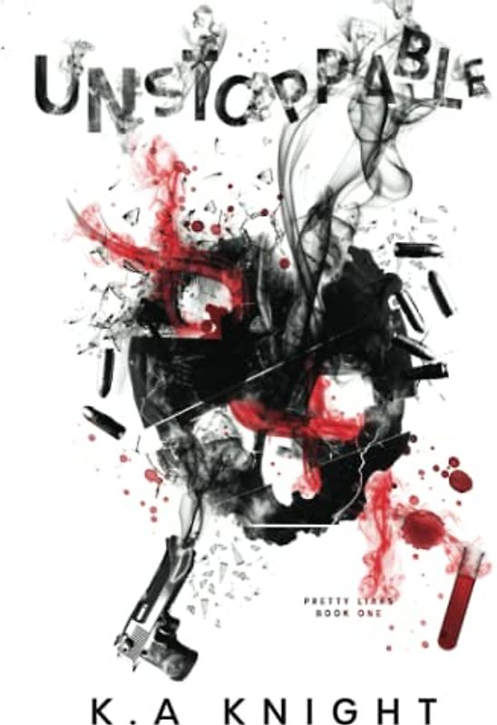 Unstoppable (Pretty Liars, Band 1)