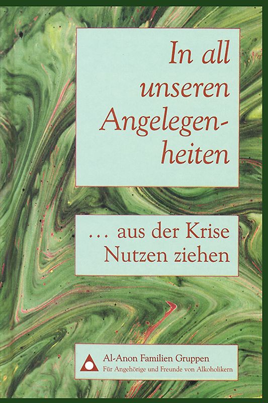 In allen unseren Angelegenheiten