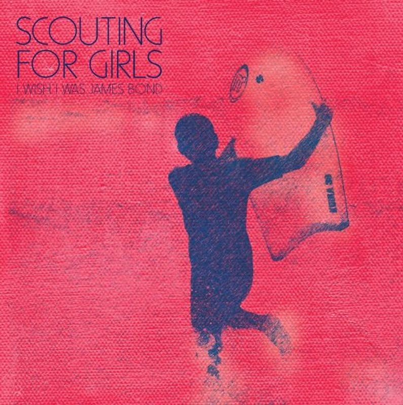 Scouting for Girls - I Wish I Was James Bond