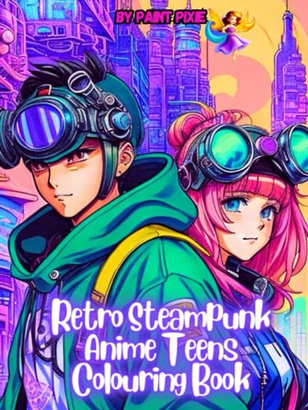 Retro Steampunk Anime Teens Colouring Book