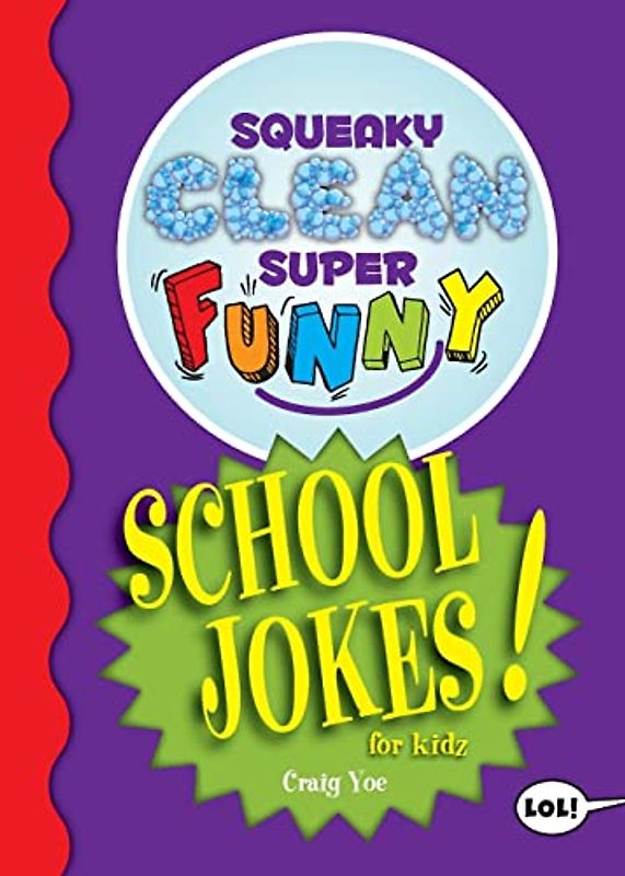 Squeaky Clean Super Funny School Jokes for Kidz