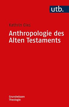 Anthropologie des Alten Testaments