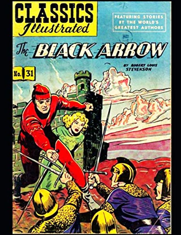 The Black Arrow: Classics Illustrated 31