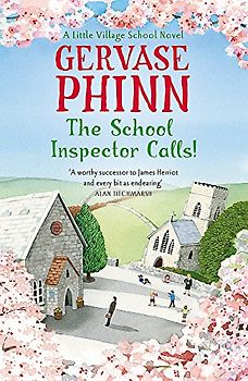 School Inspector Calls (Little Village School Novels) - Phinn, Gervase