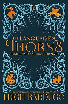 The Language of Thorns: Midnight Tales and Dangerous Magic