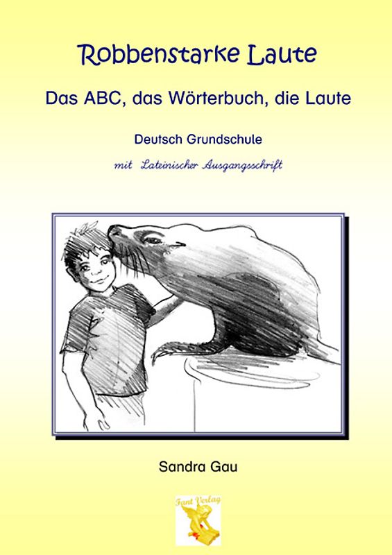 Robbenstarke Laute - mit Lateinischer Ausgangsschrift