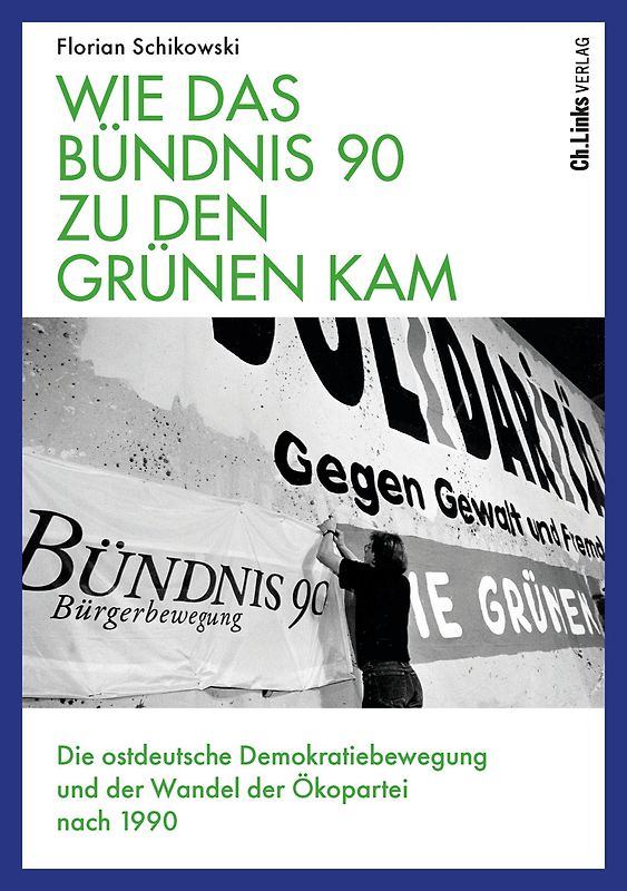 Wie das Bündnis 90 zu den Grünen kam