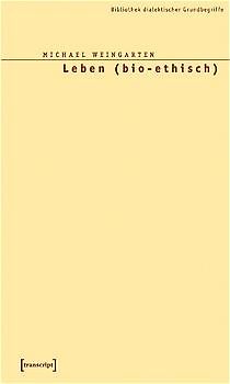 Leben (bio-ethisch)