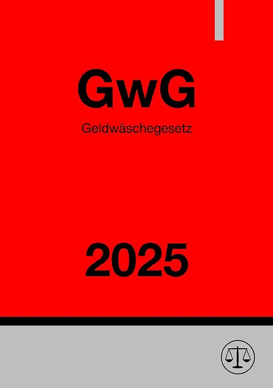 Geldwäschegesetz - GwG 2025