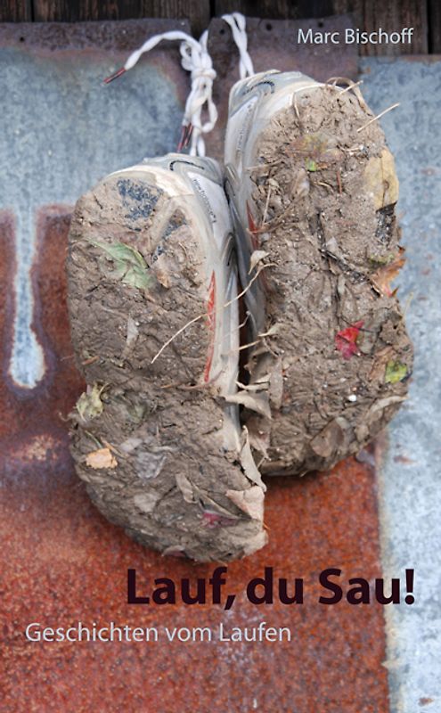 Lauf, du Sau!