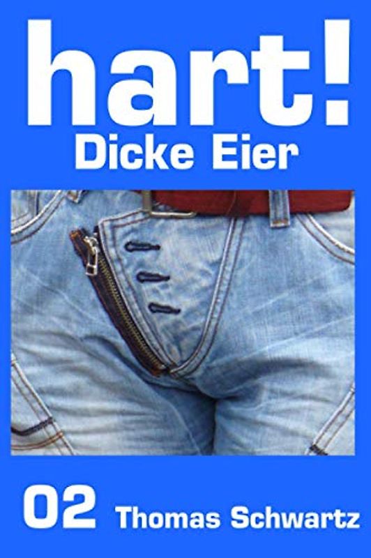 Dicke Eier (hart!, Band 2)