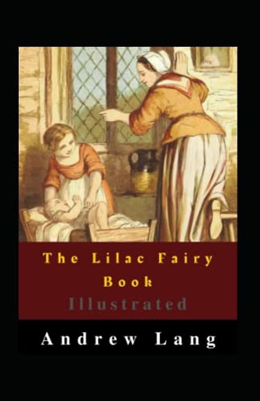 The Lilac Fairy Book Illustrated