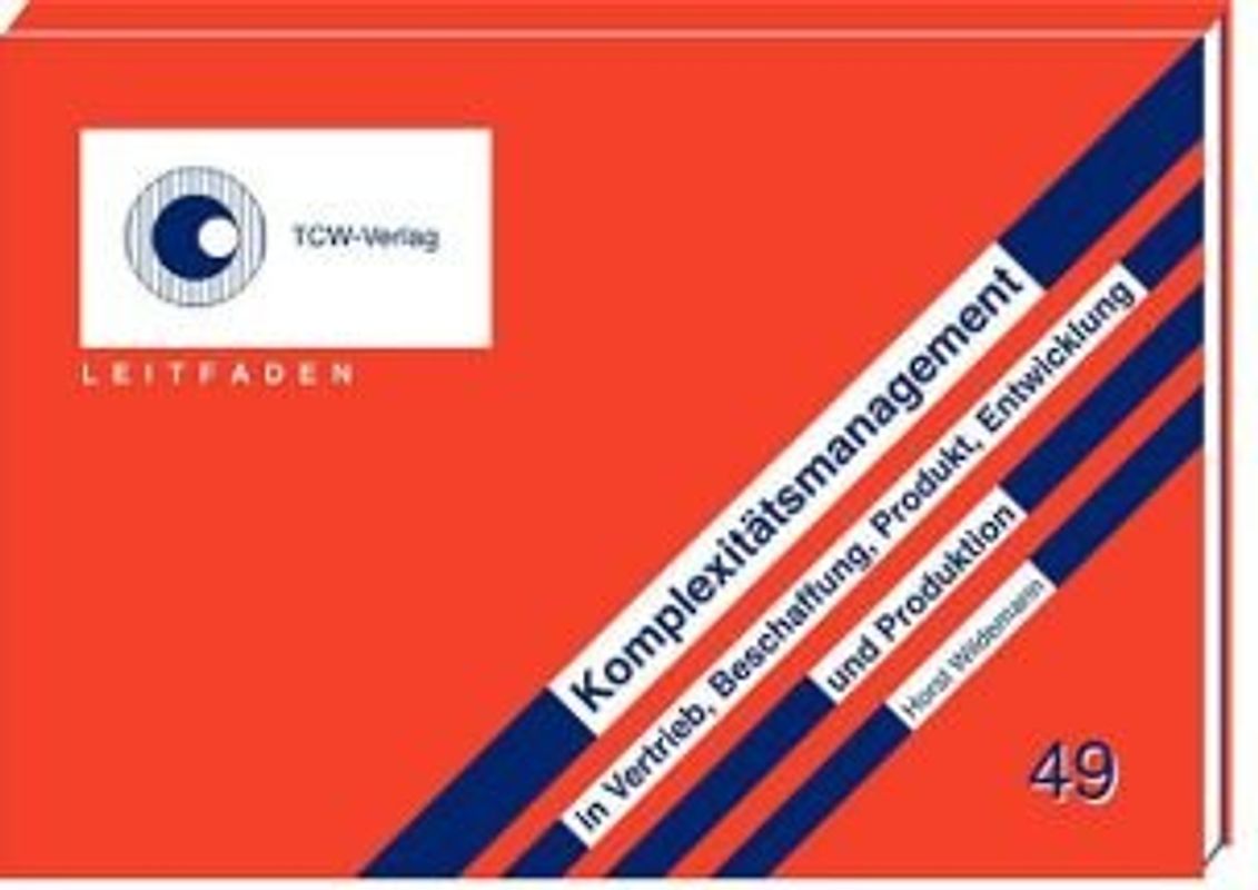 Komplexitätsmanagement in Vertrieb, Beschaffung, Produkt, Entwicklung und Produktion