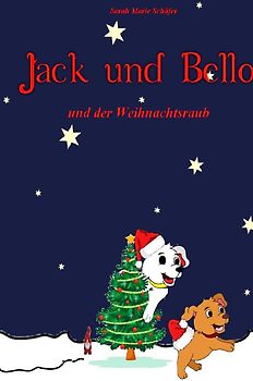 Jack / Jack und Bello und der Weihnachtsraub