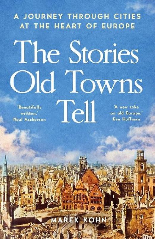 The Stories Old Towns Tell