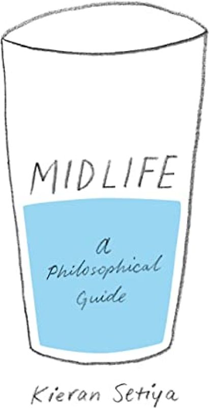 Midlife - A Philosophical Guide