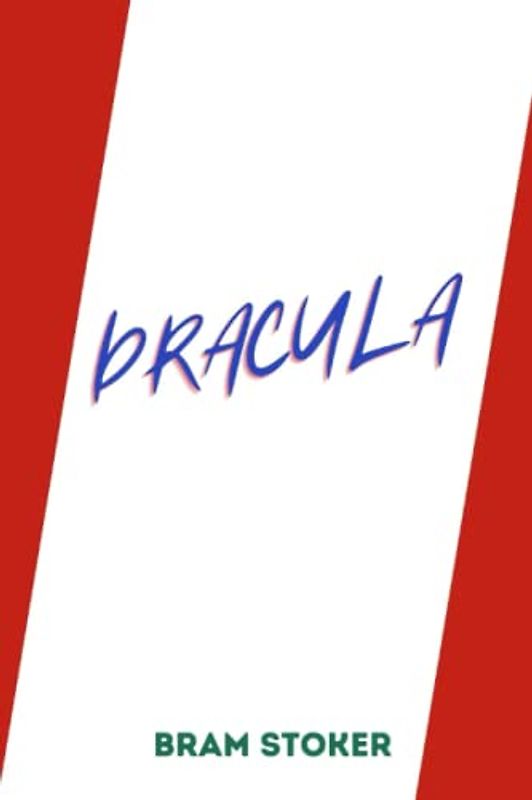 dracula by Bram Stoker
