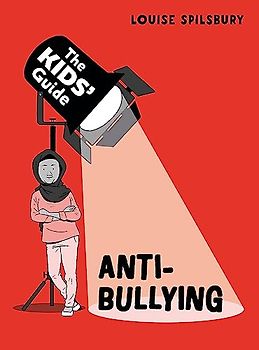 The Kids' Guide: Anti-Bullying