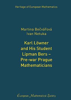 Karl Löwner and His Student Lipman Bers – Pre-war Prague Mathematicians
