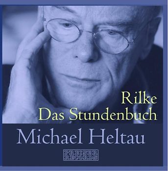 Michael Heltau - Das Stundenbuch