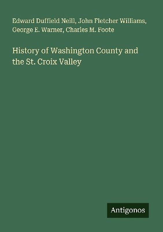 History of Washington County and the St. Croix Valley