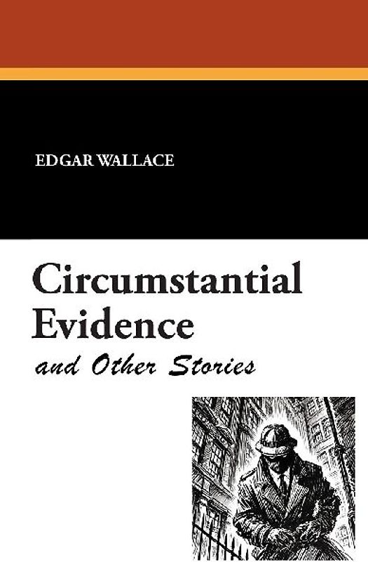 Circumstantial Evidence and Other Stories