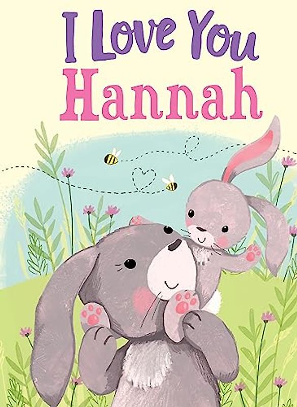 I Love You Hannah