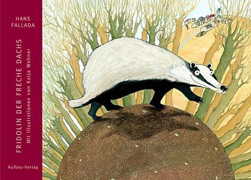 Fridolin der freche Dachs