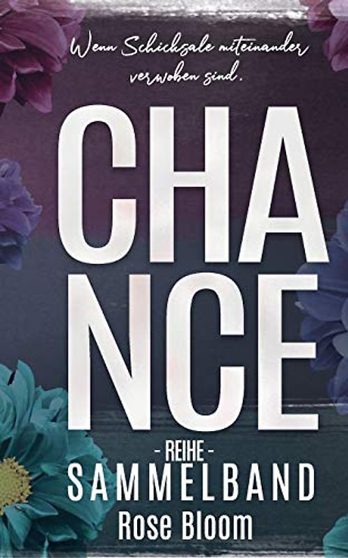 Chance Reihe - Sammelband: Second + Third + Fourth Chance