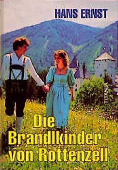 Die Brandlkinder von Rottenzell