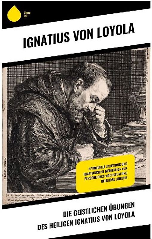Die Geistlichen Übungen des Heiligen Ignatius von Loyola
