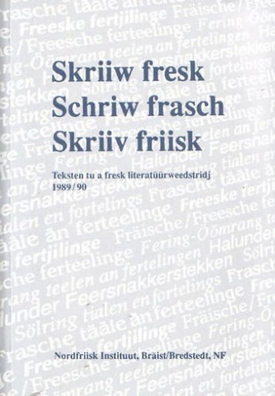 Skriiw fresk /Schriw frasch /Skriiv friisk