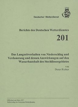 Das Langzeitverhalten von Niederschlag und Verdunstung und dessen Auswirkungen auf den Wasserhaushalt des Stechlinseegebietes