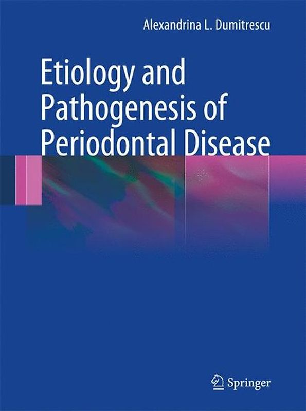 Etiology and Pathogenesis of Periodontal Disease