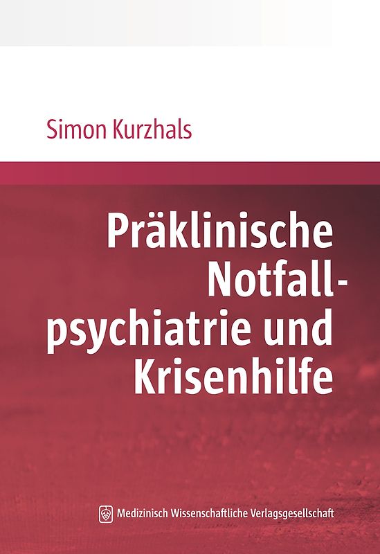Präklinische Notfallpsychiatrie und Krisenhilfe