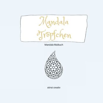 Mandala Tröpfchen: Mandala-Malbuch