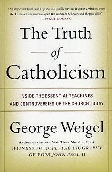 The Truth of Catholicism