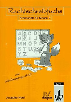 Rechtschreibfuchs - Mit reformierter Rechtschreibung und Zeichensetzung. Arbeitsheft für Klasse 2 mit Schulausgangsschrift