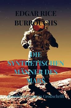 DIE SYNTHETISCHEN MÄNNER DES MARS: Erstübersetzung in Großschrift