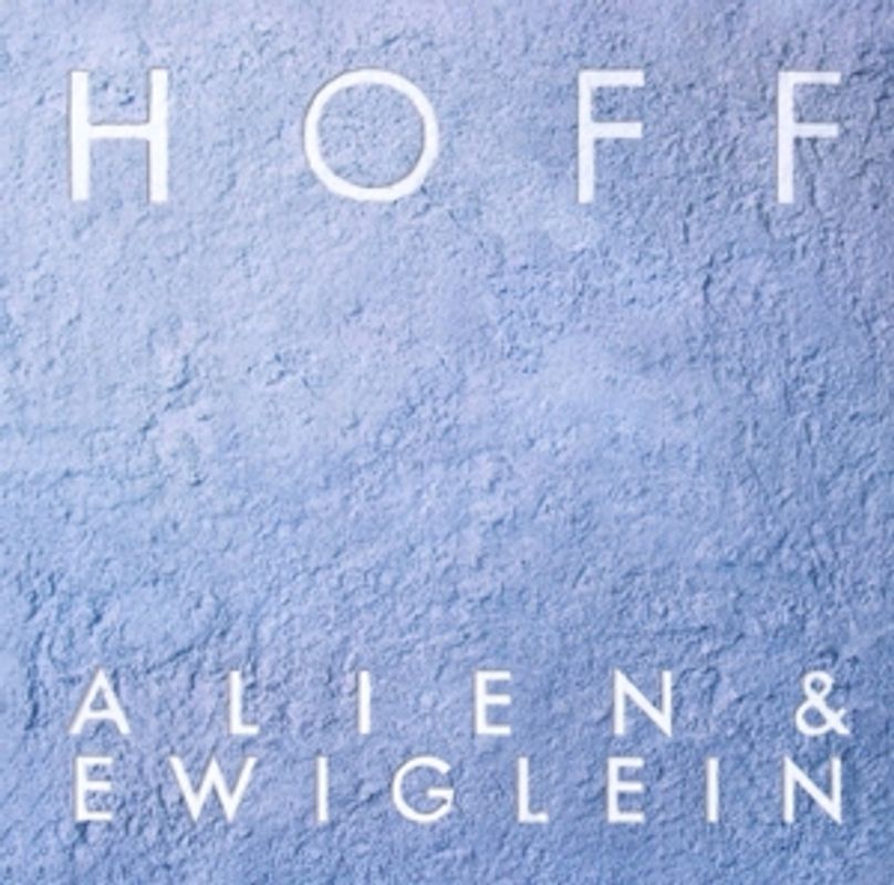 Hoff - Alien & Ewiglein
