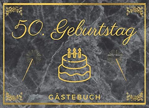 50. Geburtstag Gästebuch: Erinnerungsbuch und Fotoalbum zum Eintragen | Für Glückwünsche und Bilder | 50 Jahre | Ideales Geschenk zum Geburtstag