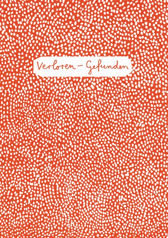 Verloren – gefunden