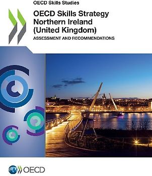 OECD Skills Strategy Northern Ireland (United Kingdom)