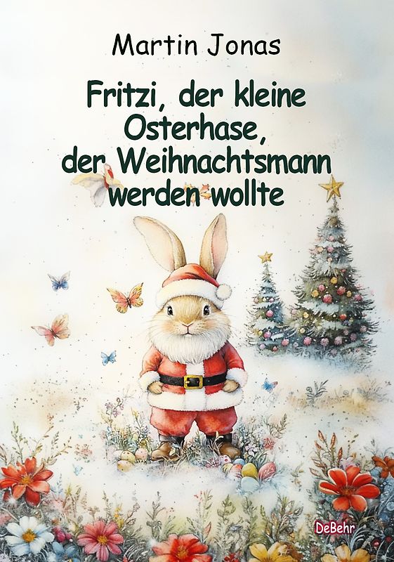 Fritzi, der kleine Osterhase, der Weihnachtsmann werden wollte