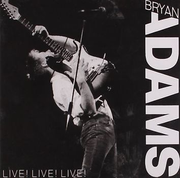 Bryan Adams - Live! Live! Live!