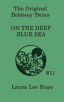 The Bobbsey Twins on the Deep Blue Sea