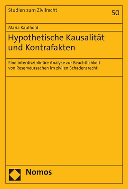 Hypothetische Kausalität und Kontrafakten