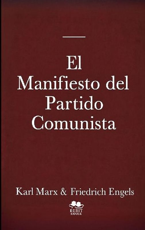 El Manifiesto del Partido Comunista